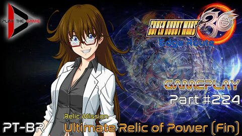 Super Robot Wars 30: #224 - Ultimate Relic of Power (Fin) [Gameplay]