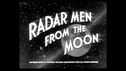 Radar Men From The Moon - Ch 4: Flight Of Destruction