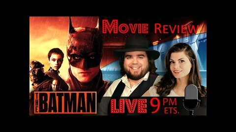 LIVE! Movie review "The Batman" 2022 movie