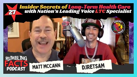 Insider Secrets of Long-Term Health Care with Nation's Leading Voice LTC Specialist Matt McCann EP27