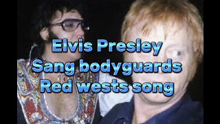 Elvis sings bodyguards song