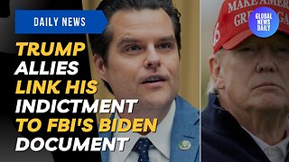 Trump Allies Link his Indictment to FBI's Biden Document