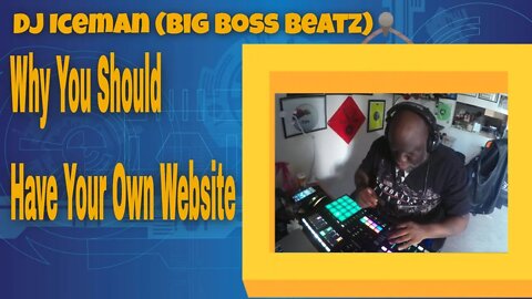 Dj Iceman Explains Why You Should Have Your Own Website