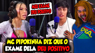 MC PIPOKINHA FAZ MERDA DE NOVO E DIZ QUE O EXAME DELA DEU POSITIVO