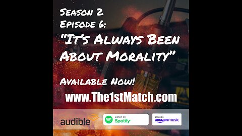 Season 2 Episode 6 - It's Always Been About Morality