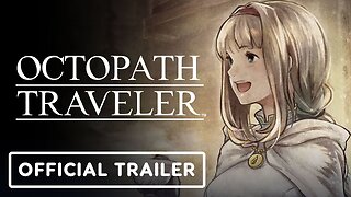 Octopath Traveler: Champions of the Continent - Official Lianna Trailer