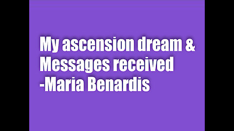 My ascension dream and messages received - 29 August 2021