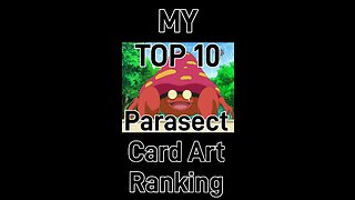 My Top 10 Parasect Card Art Rankings!