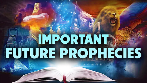 Important Future Prophecies 07/04/2023