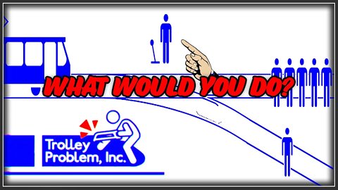 What Would You Do? | Trolley Problem Inc. (Moral Dilemmas)