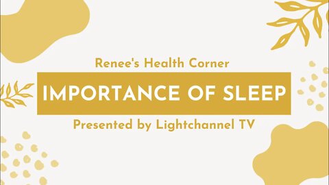 Renee's Health Corner: Importance Of Sleep