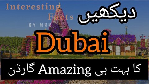 Most Amazing Garden in Dubai