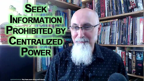 Seek Information Prohibited by Centralized Power: Stay Informed & Antifragile