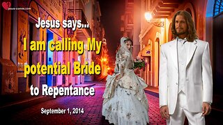 I am calling My potential Bride to Repentance ❤️ Love Letter from Jesus Christ