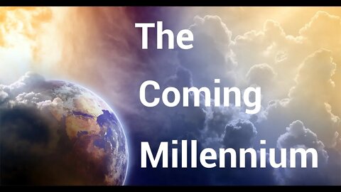 The Coming Millennium