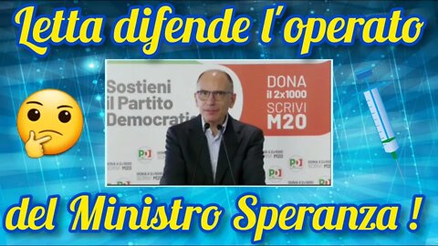 Sentite cosa ha detto Letta del Ministro Speranza!