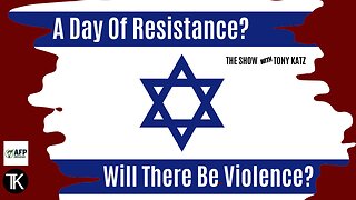 Should You Worry About The Anti-Semitic "Day Of Resistance?"