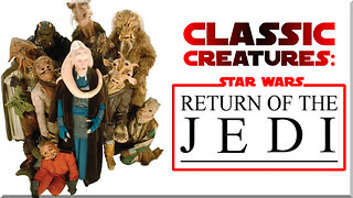 Classic Creatures: Return of the Jedi