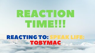 Reacting to TobyMac's "Speak Life" Music Video - MattWonderMusic