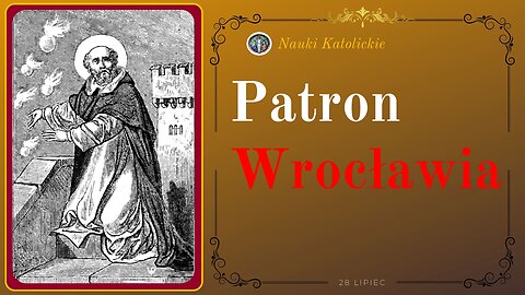 Patron Wrocławia | 28 Lipiec