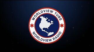 🚨Worldview Tube Live🚨 Past Stream