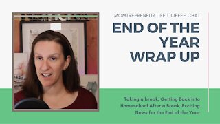 Momtrepreneur Life—End of the Year Wrap Up