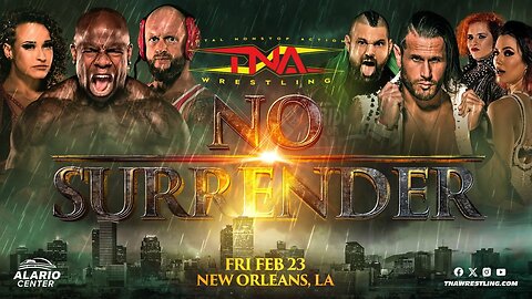 TNA NO SURRENDER 2024 : GET HYPED