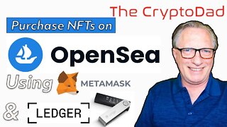 How to Purchase NFTs on OpenSea Using MetaMask & Ledger Hardware Wallet