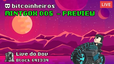 Preparação para a Mintgox 005 - AO VIVO no Domingo