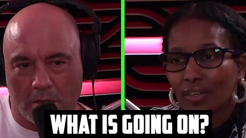 Joe Rogan called Ayaan Hirsi Ali on Podcast.