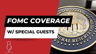 FOMC Coverage w/ SPECIAL GUESTS - The Roundtable x Banter