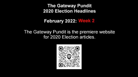 The Gateway Pundit - February 2022: Week 2