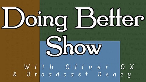 Doing Better Show Episode One