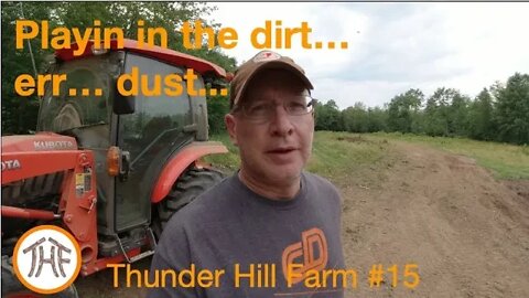 Thunder Hill Farm #15 - Playin in the dirt... err... dust...