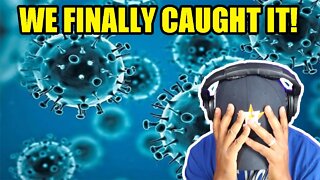 This is why we haven't RECORDED in a while! We finally caught the VIRUS!