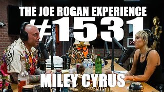 Joe Rogan Experience #1531 - Miley Cyrus