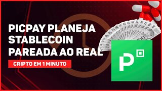 C1: PICPAY VAI PERMITIR COMPRA DE CRIPTOMOEDAS E PLANEJA STABLECOIN PAREADA AO REAL