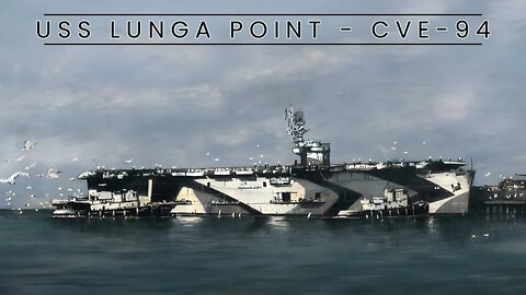 USS Lunga Point - CVE-94 (Escort Carrier)