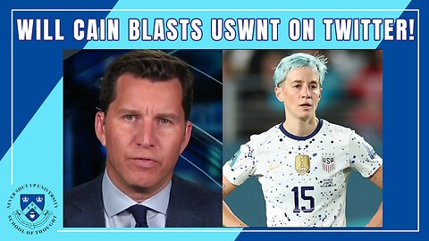 Will Cain BLASTS "Arrogant" USWNT on Twitter! FOX News Host Rips Team Post-World Cup Loss. He Right?