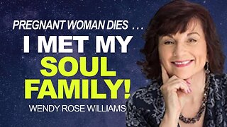 Pregnant Woman DIES & SAVED BY ANGELS - Meets SOUL GROUP | NDE | Wendy Rose Williams