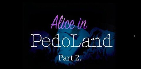 Alice In Pedoland Part 2 Through The Looking Glass Maxwell Terra Mar Zionists And More!