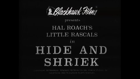 The Little Rascals - "Hide and Shriek"