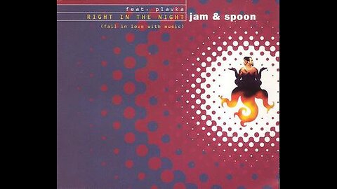 Jam And Spoon '' Right In The Night '' ( Instrumental VDO )