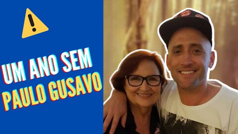 1 ANO SEM PAULO GUSTAVO! Mãe do ator escreve homenagem ao filho em publicação