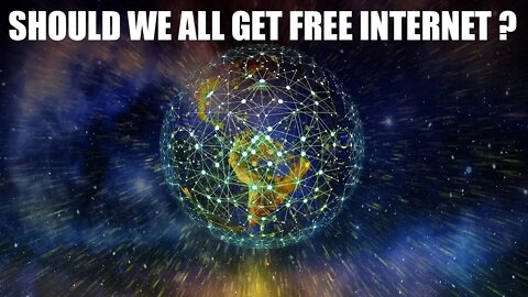 Should We All Get Free Internet? Myron Curtis Virtual Worlds Grid