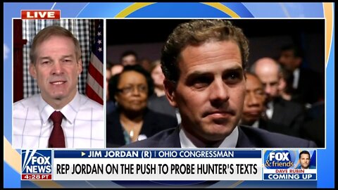 Jim Jordan: Hunter Biden’s Texts Show Joe Biden 'Did Have Something To Do With It'