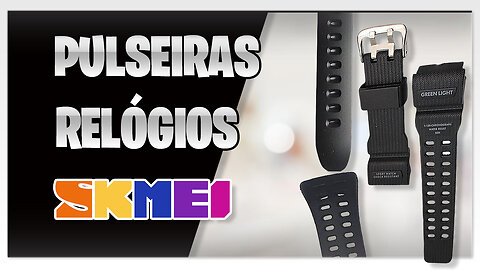 🔴 SKMEI – PULSEIRA RELÓGIO SKMEI – ONDE COMPRAR?