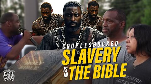 Couple Shocked Slavery Is In the Bible