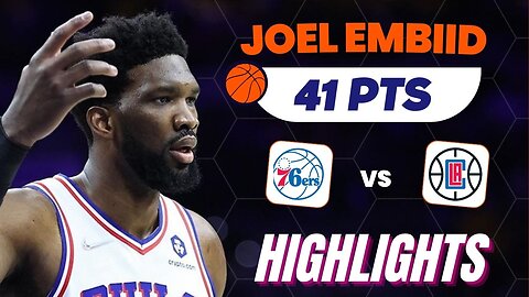 Joel Embiid goes off for 41 PTS & 9 REB vs. Clippers