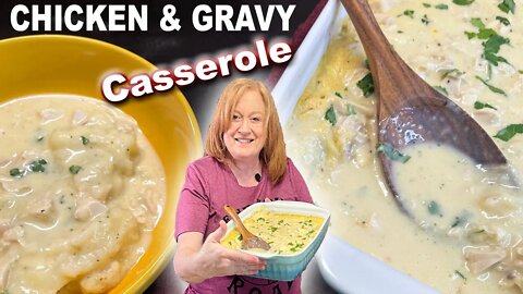 CHICKEN & GRAVY CASSEROLE, A Comfort Dish with Mashed Potatoes All In One Recipe